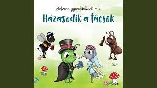 Házasodik a tücsök [upl. by Yrallam614]