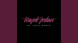 My Love feat Drake Remix [upl. by Nalym]