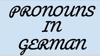 Pronouns in German nominative accusative  Dative [upl. by Adnilam]