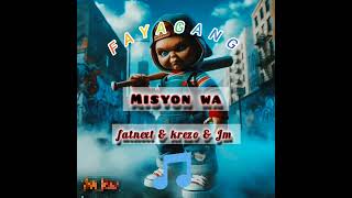 Misyon wa Fatnext ft Krezo ft Jm [upl. by Imim]