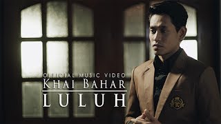 Khai Bahar  Luluh Official Music Video [upl. by Barabbas]