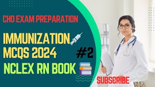 CHO Exam Preparation 2024  CHO Previous Year Question Paper Immunization NCLEX RN PREPARATIONcho [upl. by Arrik]