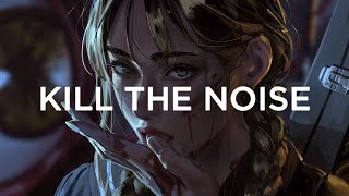 Kill The Noise amp HVDES  Echo Chamber [upl. by Eiznil]