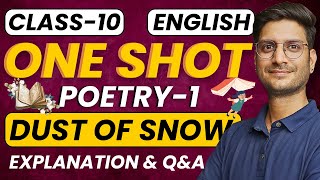 Poetry1 Dust Of Snow  OneShot  Explanation amp QampA  Class10th English  कक्षा10 इंग्लिश [upl. by Vinia]