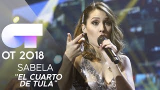 quotEL CUARTO DE TULAquot  SABELA  GALA 11  OT 2018 [upl. by Ayidah82]