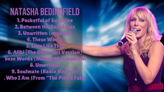 Natasha BedingfieldMusic highlights of 2024AllTime Favorite Tracks PlaylistIntriguing [upl. by Nyram]