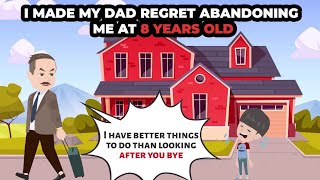 I made my dad regret abandoning me at 8 years old [upl. by Ahseeyt]