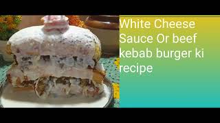 White cheese sauce burger Cooking Classy [upl. by Rempe892]