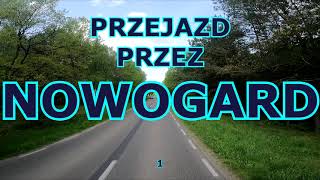 PRZEJAZD PRZEZ NOWOGARD 1 [upl. by Lucias]