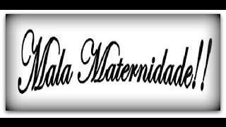 Mala Maternidade O que Levar [upl. by Brace]