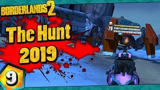 Borderlands 2  The Hunt 2019 Funny Moments And Drops  Day 9 [upl. by Aekal]