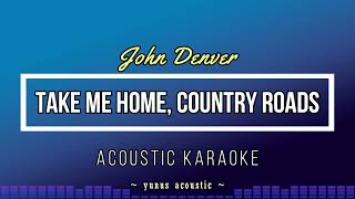 Take Me Home Country Roads  John Denver Karaoke  Backing Track [upl. by Navy]