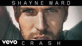 Shayne Ward  Crash Official Audio [upl. by Rockie637]