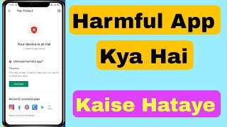 uninstall harmful app problem solve  uninstall harmful app uninstall harmful app google play store [upl. by Shelli]