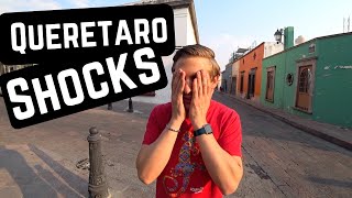 Things that SHOCKED US about QUERETARO MEXICO [upl. by Nazler]