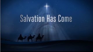 Salvation Has Come Christmas Mini Movie [upl. by Atrebor]