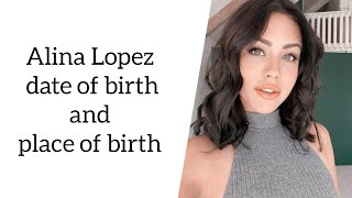 Alina Lopez date of birth and place of birth [upl. by Elohc]