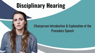 Disciplinary hearing Chairperson introduction and explaining the process [upl. by Anattar]