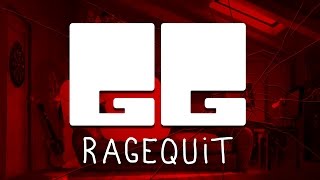 GG 8  Ragequit [upl. by Ocinom]