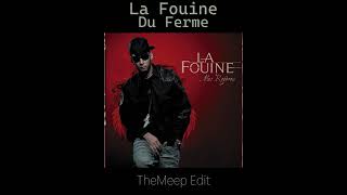 La Fouine  Du Ferme TheMeep Edit [upl. by Kosak]