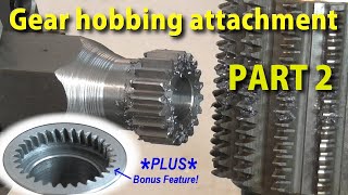 Gear Hobbing Attachment milling machine Part 2 [upl. by Denny]