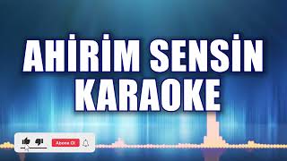 AHİRİM SENSİN KARAOKE ton Mİ [upl. by Yevrah]