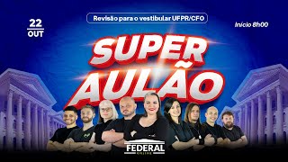 SUPER AULÃO  REVISÃO UFPRCFO  20222023 [upl. by Burroughs]