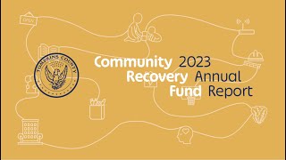 Tompkins County Community Recovery Fund 2023 Annual Report [upl. by Hermann]