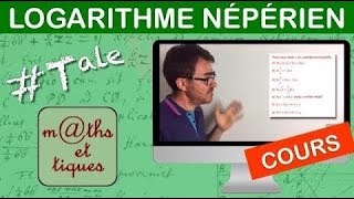 LE COURS  Logarithme népérien  Terminale [upl. by Corabella]