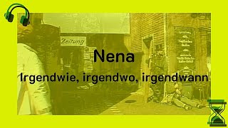 Nena  Irgendwie Irgendwo Irgendwann Video with lyrics [upl. by Ashling31]