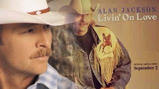 Alan Jackson  Livin on Love Video Clip [upl. by Germana382]