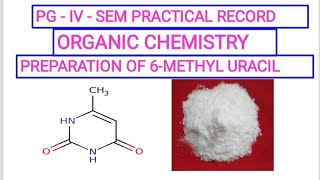 6METHYLIRACIL PREPARATIONsynthesis of 6Methyluracil6METHYL URACIL [upl. by Asha]