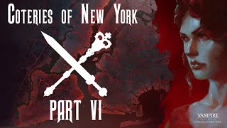 Vampire The Masquerade  Coteries of New YorkVentrue  Part 6 quotThe Coterie and the Nerdquot [upl. by Vince]