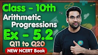 Class  10th Ex 52 Q11 to Q20 Arithmetic Progressions  New NCERT  CBSE  Green Board [upl. by Rede239]