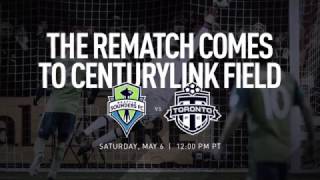 The Rematch Comes to CenturyLink Field  Sounders FC vs Toronto FC [upl. by Claretta704]