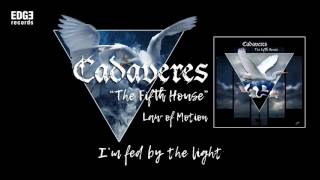 Cadaveres  Law Of Motion szöveges  lyrics video [upl. by Ahsen]