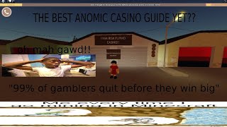 THE BEST ANOMIC CASINO GUIDE guaranteed to be popular anomic robloxboy56 roblox [upl. by Rehpotsihrc]