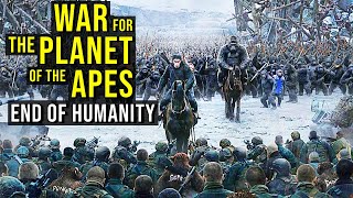 WAR FOR THE PLANET OF THE APES End of Humanity EXPLORED [upl. by Ennairrek]