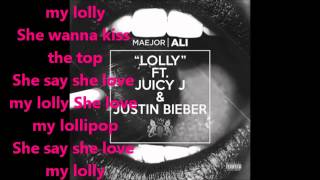 Lolly Justin Bieber feat Maejor Ali Juicy J  with Lyrics [upl. by Ydnem244]