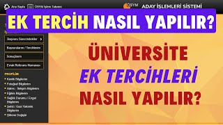 Üniversite Ek Tercih Nasıl Yapılır Kimler Ek Tercih Yapabilir Ek Tercih İşlemleri Başladı [upl. by Franzen]