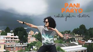 Pani Paryo  Rohit John Chettri  Official Lyric Video  Funky RnB Vibes [upl. by Batista]