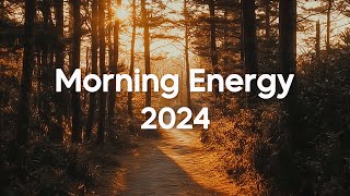 Morning Energy 2024🌴 Best Of Tropical amp Chill House Music 2024  Good Vibes 37 [upl. by Rosabelle]