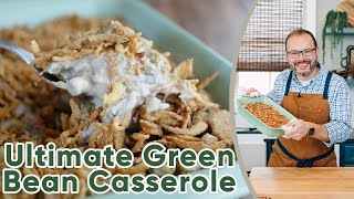 How to Make Ultimate Green Bean Casserole Recipe [upl. by Ahseikram]