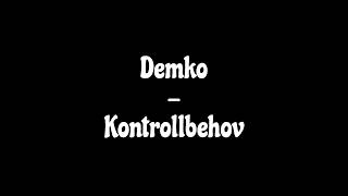 Demko  Kontrollbehov [upl. by Keg]