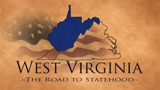 West Virginia The Road to Statehood  New [upl. by Silvain]