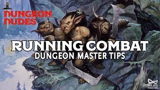 Tips for Running Combat in DampD 5e  DM Advice [upl. by Sseb]