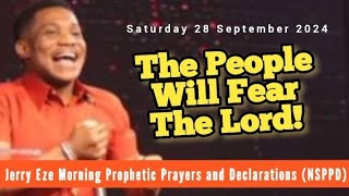 NSPPD LIVE TODAY 28TH SEPTEMBER 2024  JERRY EZE PROPHETIC DECLARATIONS  SATURDAY MORNING PRAYERS [upl. by Arahahs]