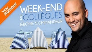 JEROME COMMANDEUR  Weekend entre collègues [upl. by Sheridan]