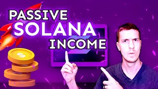 5 Ways to make Passive Solana Income in 2024 [upl. by Daven]