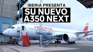 Así es el nuevo avión de Iberia el A350 Next [upl. by Alaj]